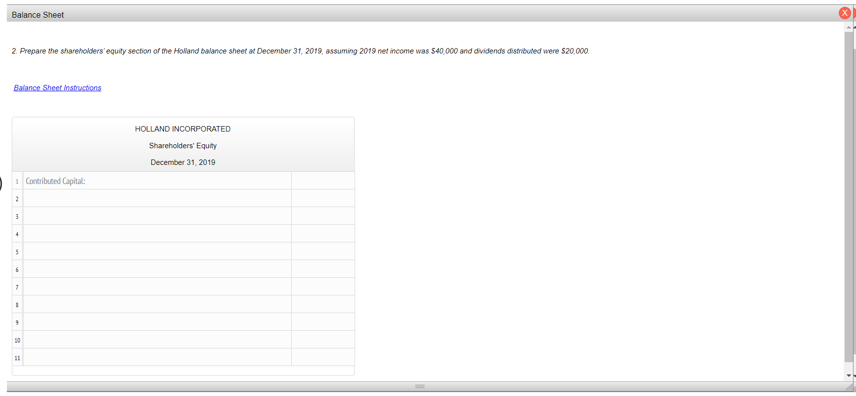 100,000 During 2019, the following transactions were recorded by Holland: 1. Reacquired
