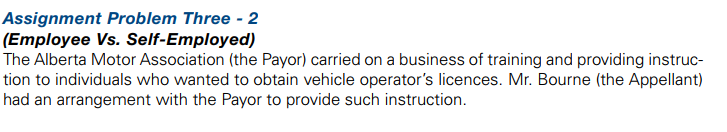  Assignment Problem Three - 2 (Employee Vs. Self-Employed) The Alberta Motor