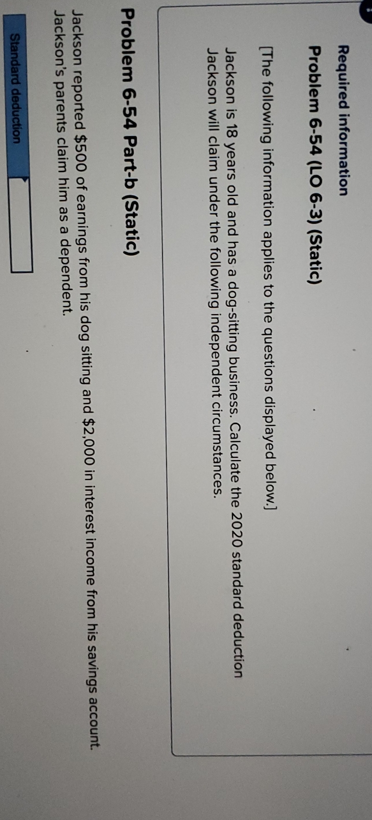 show work thanks Required information Problem 6-54 (LO 6-3) (Static) [The following