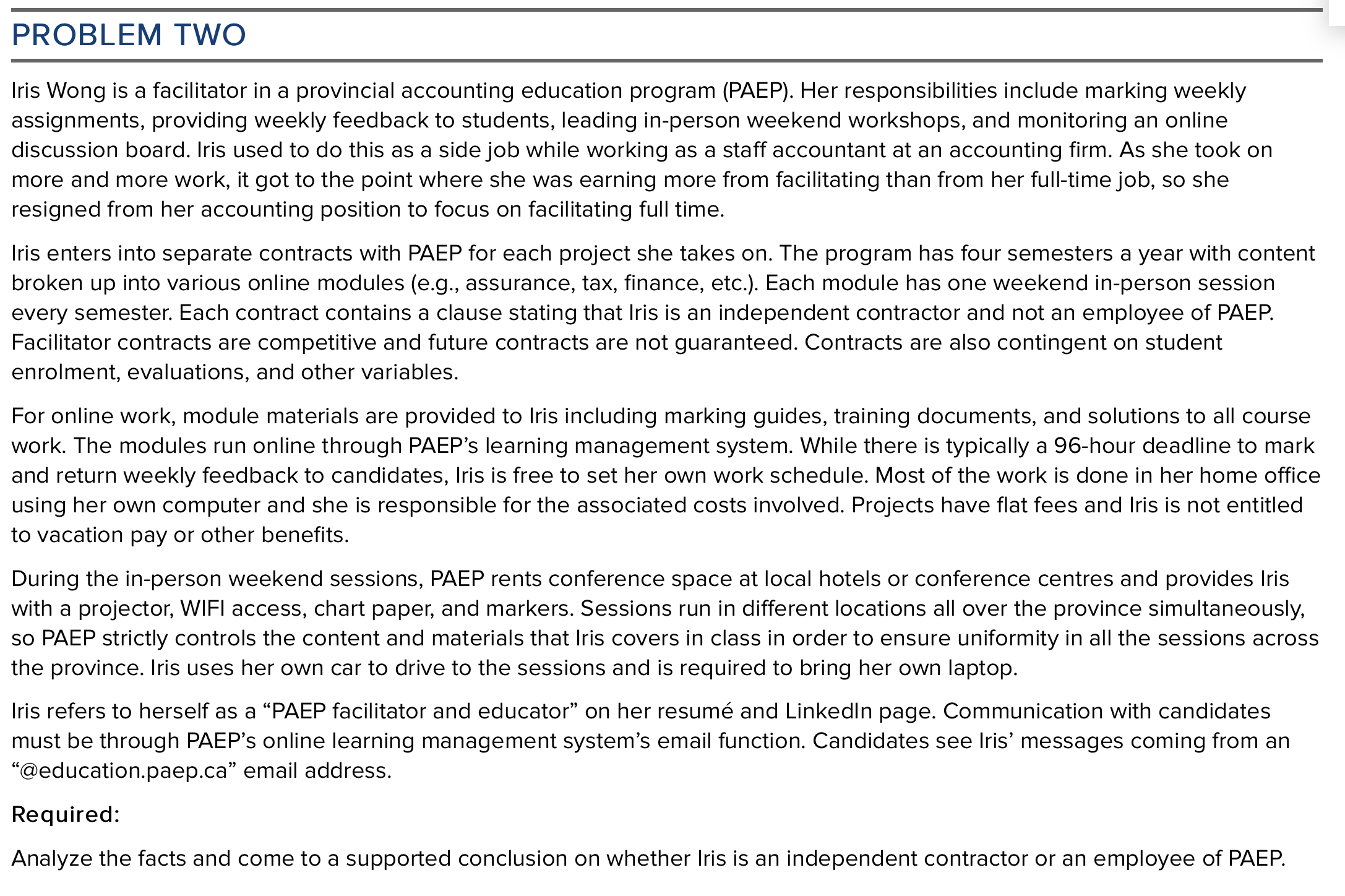 Please read and answer the following PROBLEM TWO Iris Wong is a