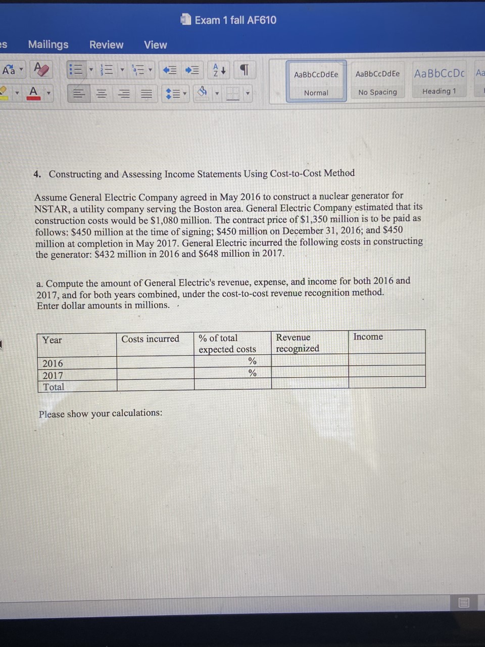 1.Constructing and Assessing Income Statements Using Cost-to-Cost Method Assume General Electric Company