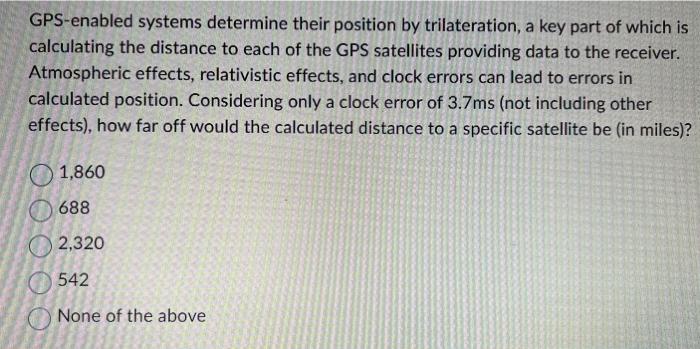GPS-enabled systems determine their position by trilateration, a key part of