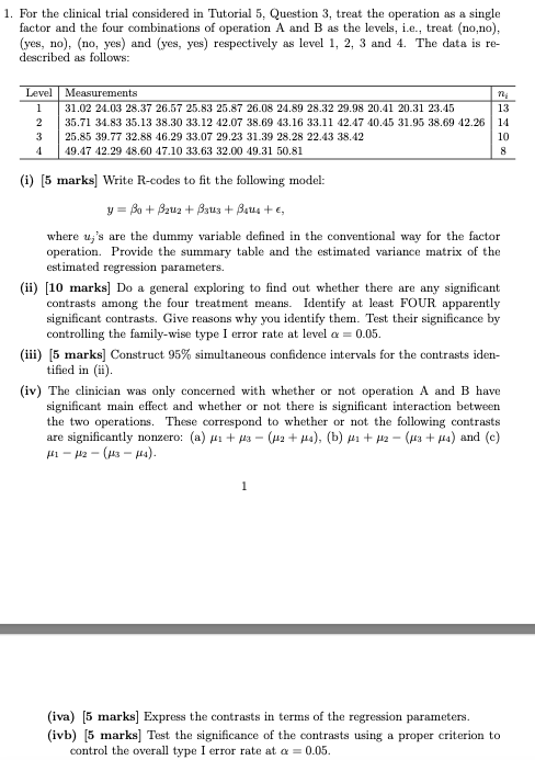  1. For the clinical trial considered in Tutorial 5, Question 3,