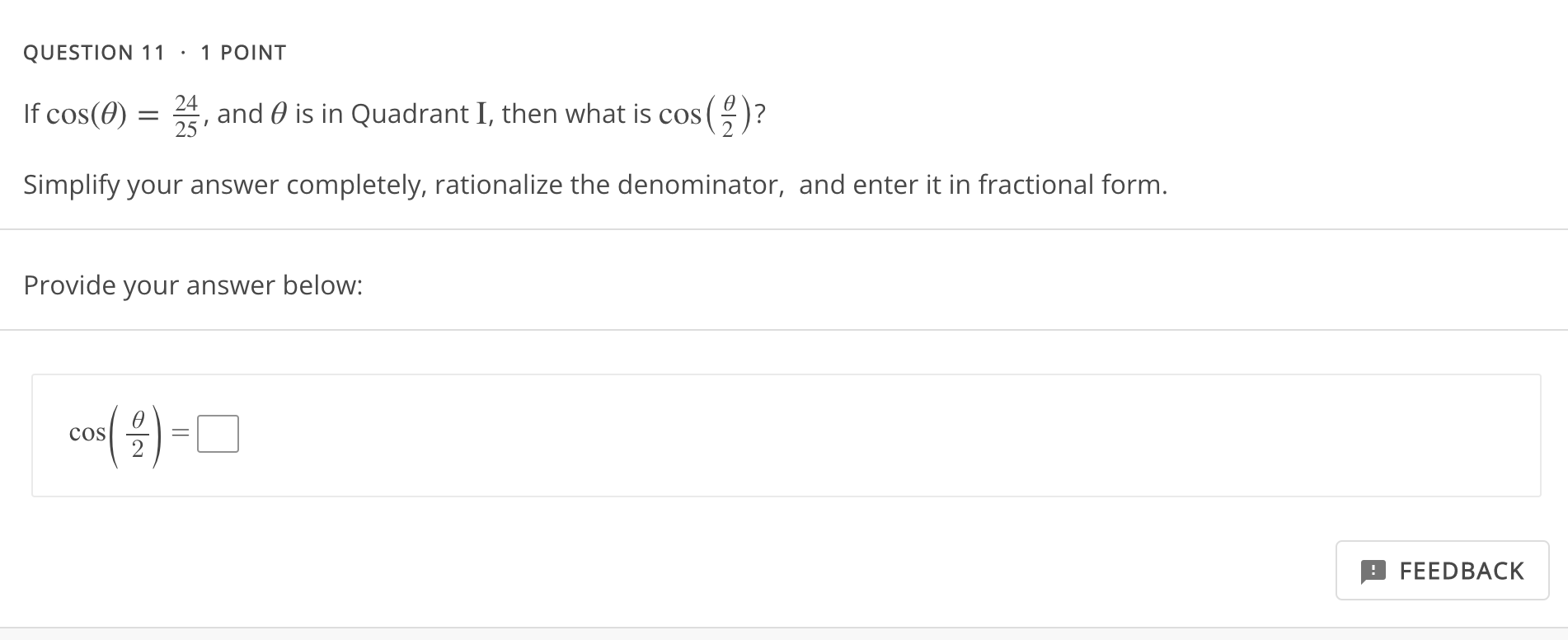 is tan(26)? Note: Enter your answer in exact form. Provide your answer
