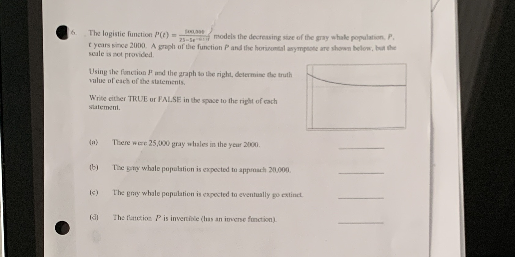 6. The logistic function P(t) = 500,000 25-se-and models the decreasing