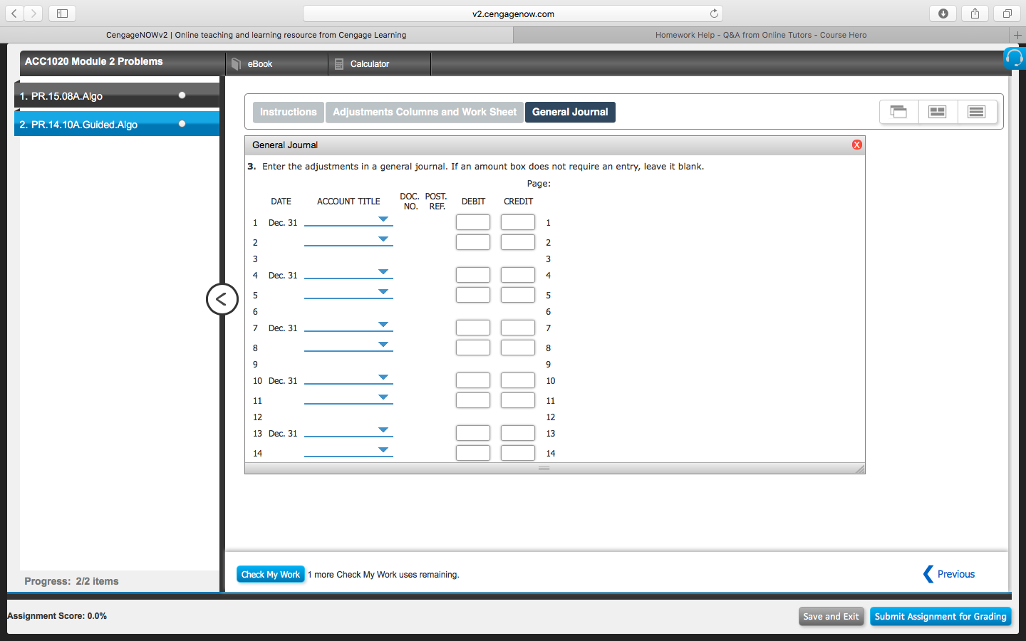 the work sheet. 3. Enter the adjuetrnenm in a qeneml journal. If