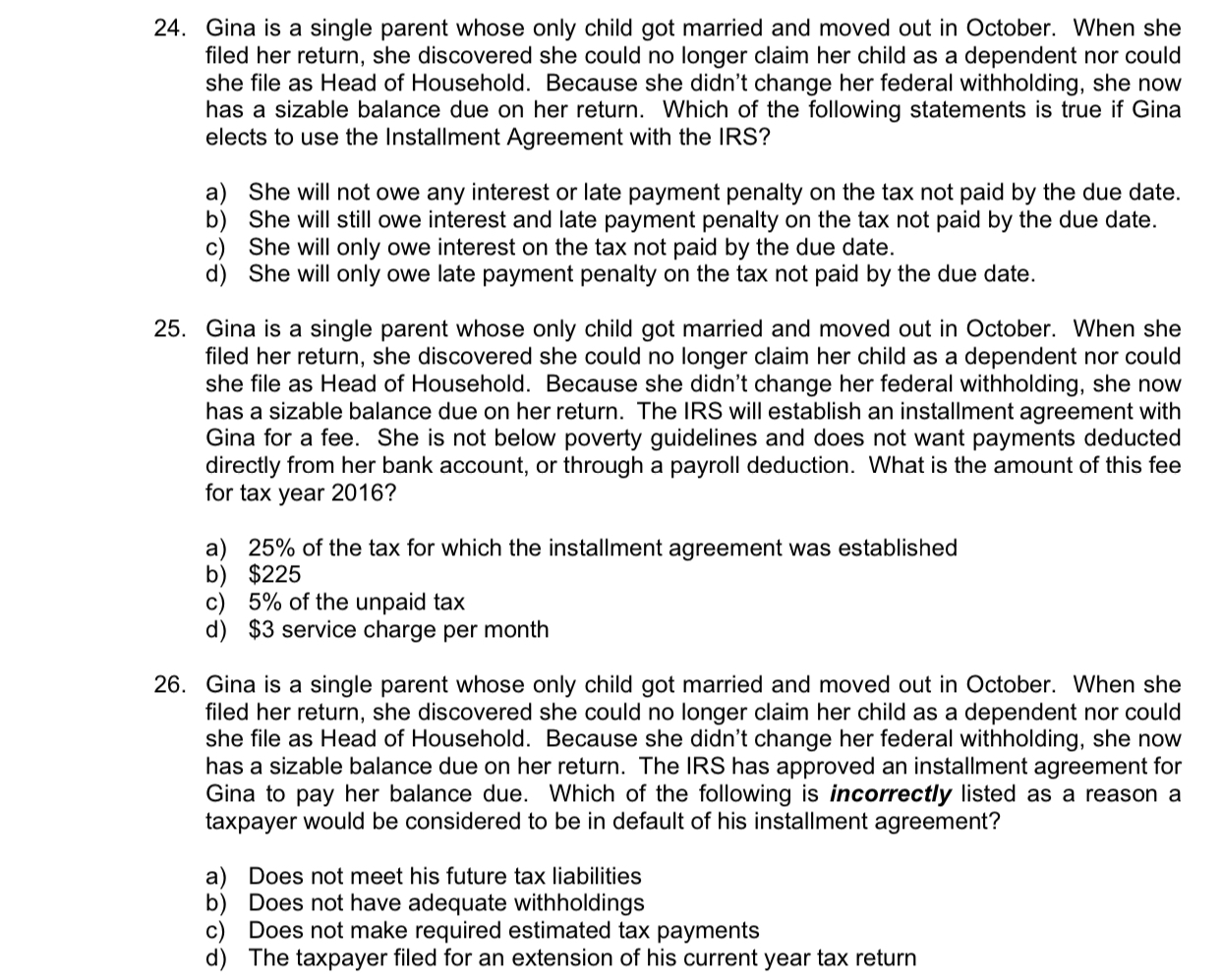 Help please 24. 25. 26. Gina is a single parent whose only