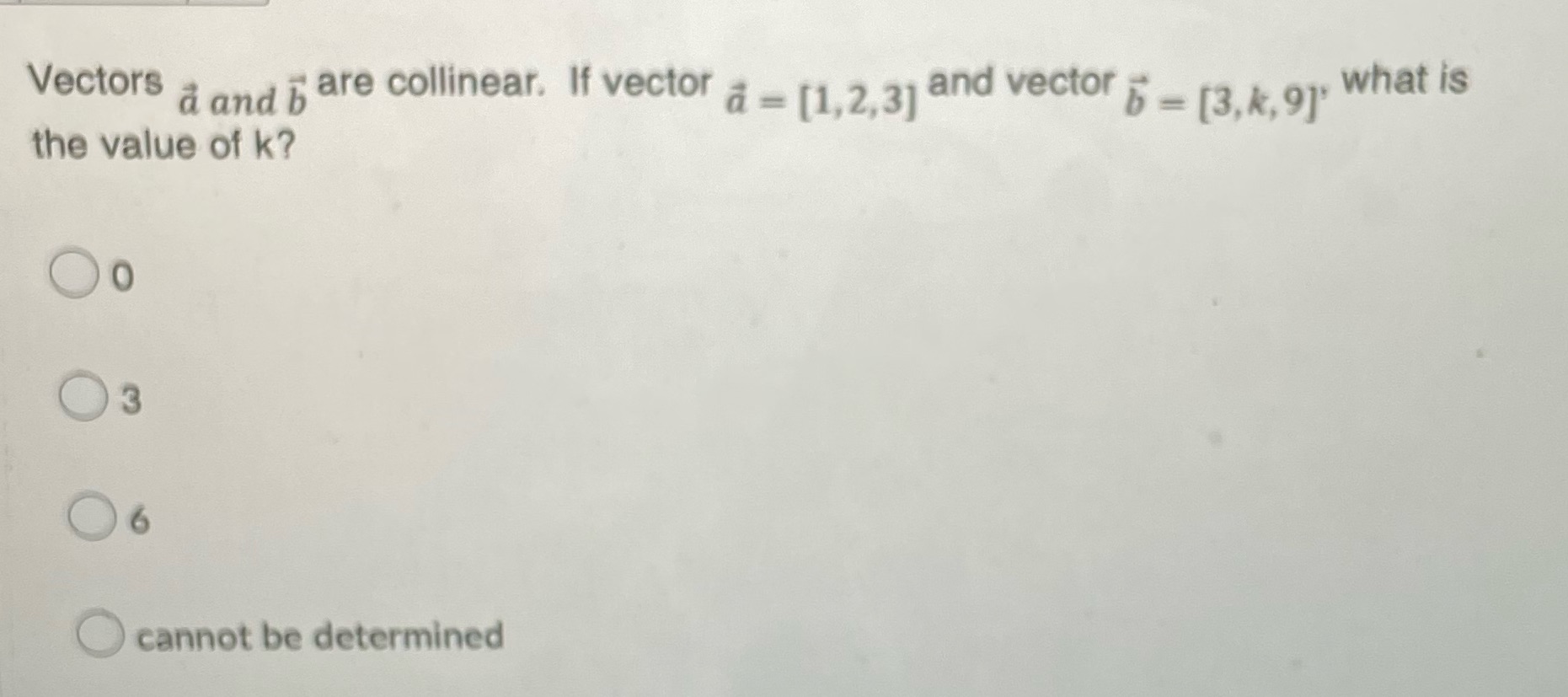  Vectors a and i are collinear. If vector a = [1,2,3]