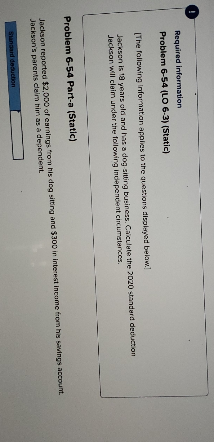 show work thanks Required information Problem 6-54 (LO 6-3) (Static) [The following