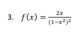 the following problems 1-3, given that = 2x" , use term-byterm differentiation