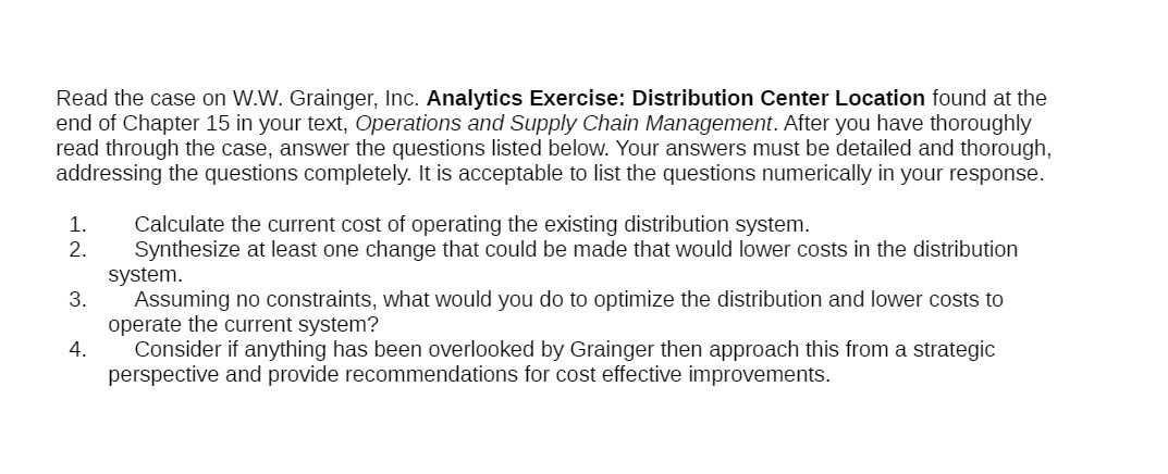  Read the case on WW. Grainger, Inc. Analytics Exercise: Distribution Center