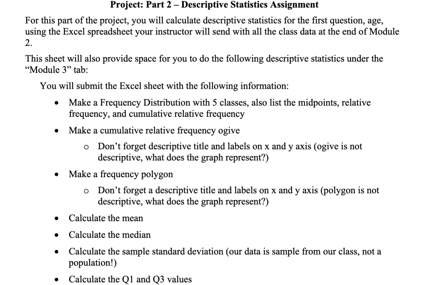  Project: Part 2 Descriptive Statistics Assignment For this part of the