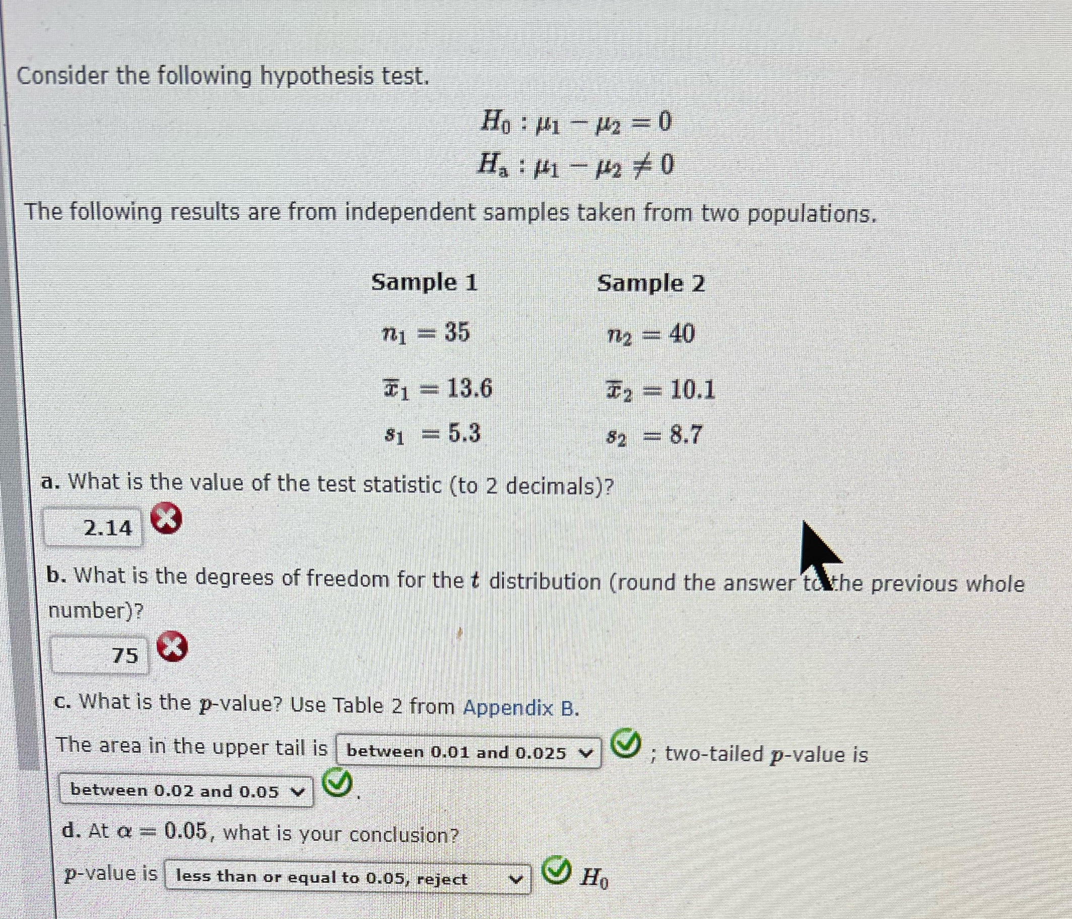  Consider the following hypothesis test. Ho : / - 12 =