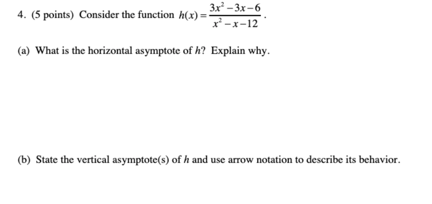  3x2 3x6 4. (5 points) Consider the function h(x) = 2