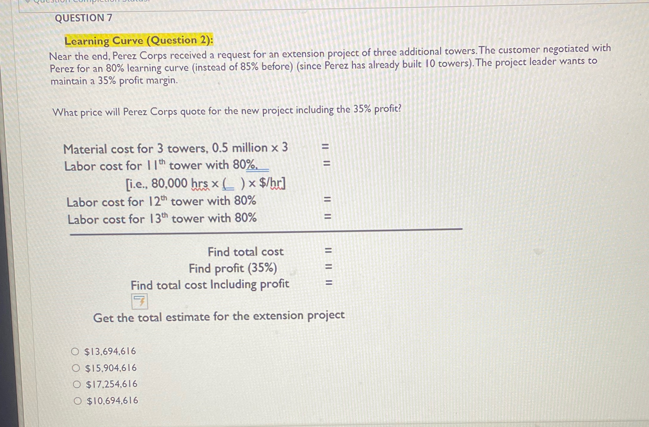  QUESTION 7 Learning Curve (Question 2): Near the end, Perez Corps