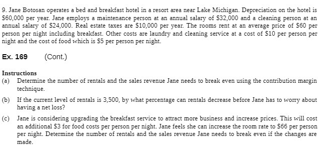 9. Jane Botosan operates a bed and breakfast hotel in a