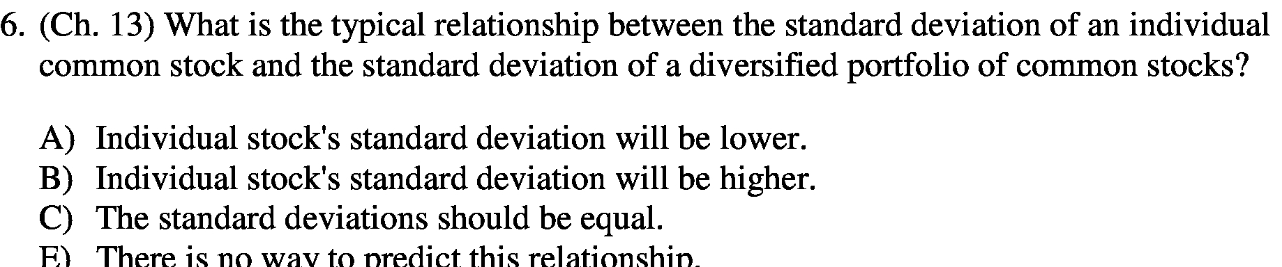  6 . ( Ch . 13 ) What is the typical