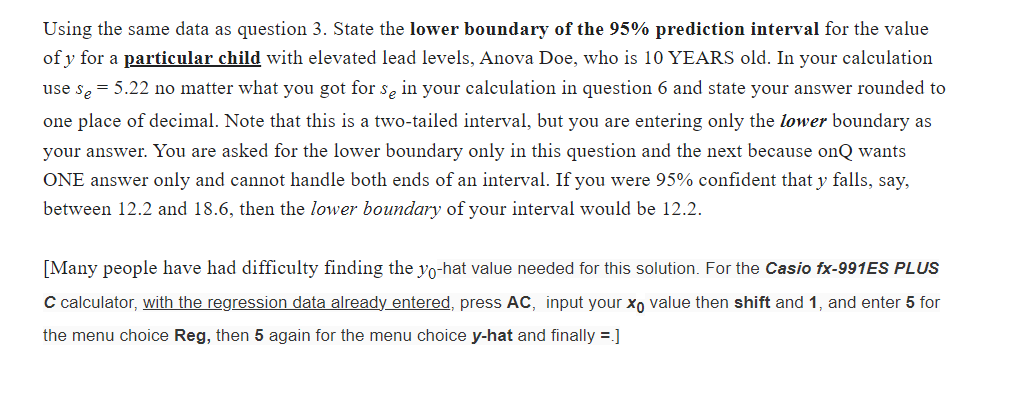  Using the same data as question 3. State the lower boundary
