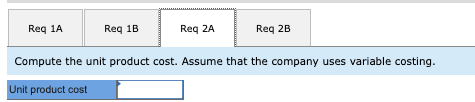 were incurred during the company's first year of operations: Variable costs per