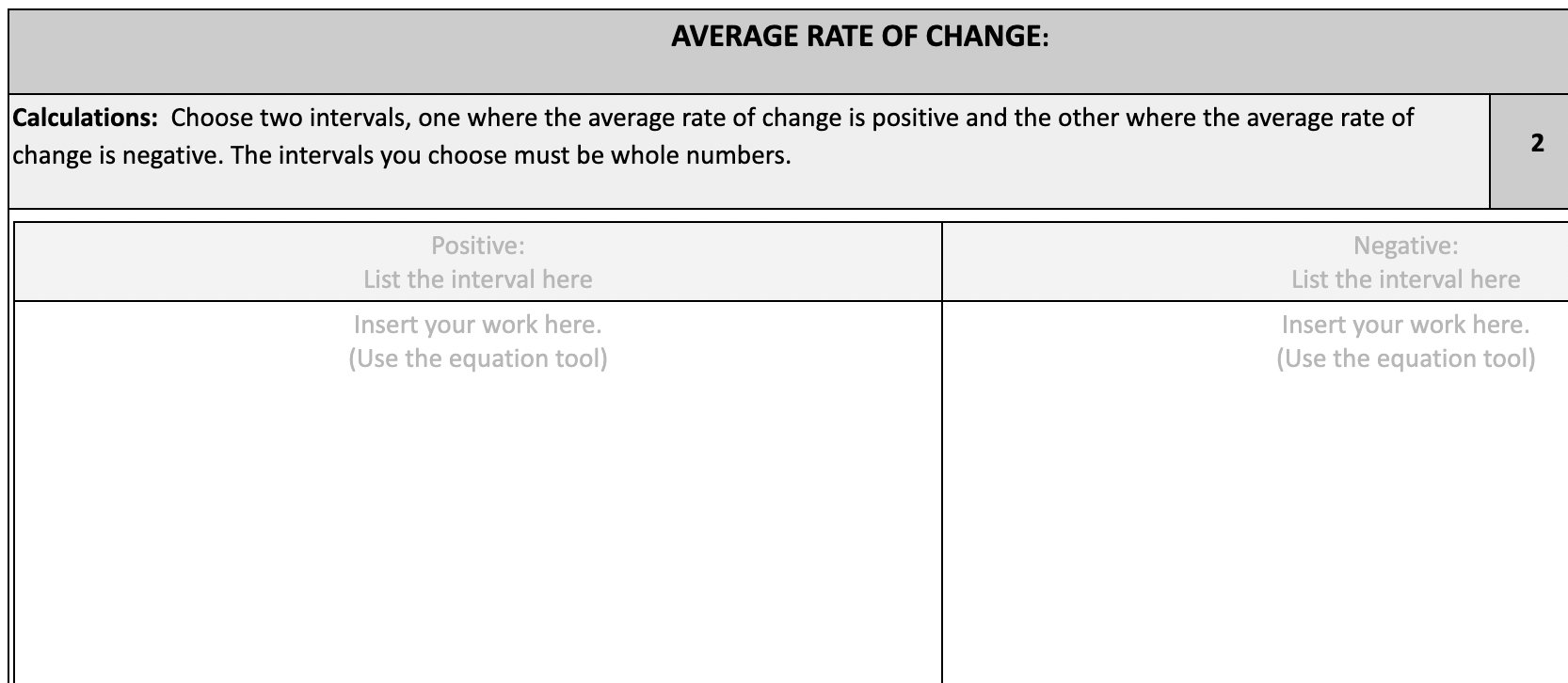 For: https://www.desmos.com/calculator/w1dvafba33 Calculatlons: Choose two intervals, one where the average rate of