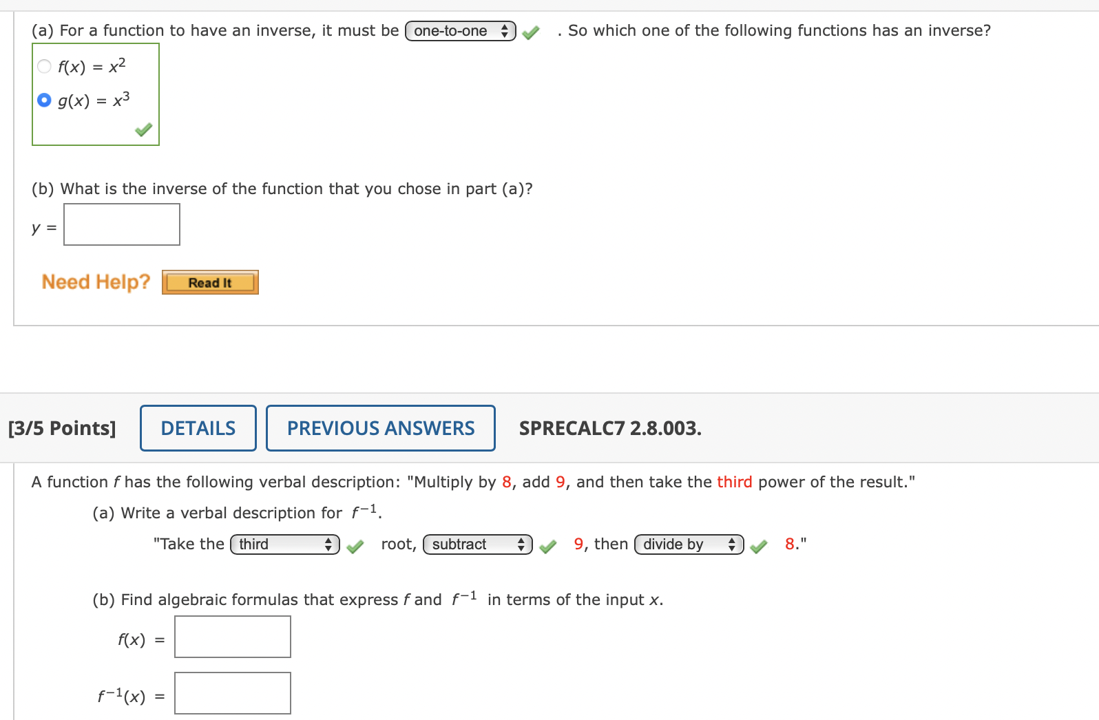  (a) For a function to have an inverse, it must be