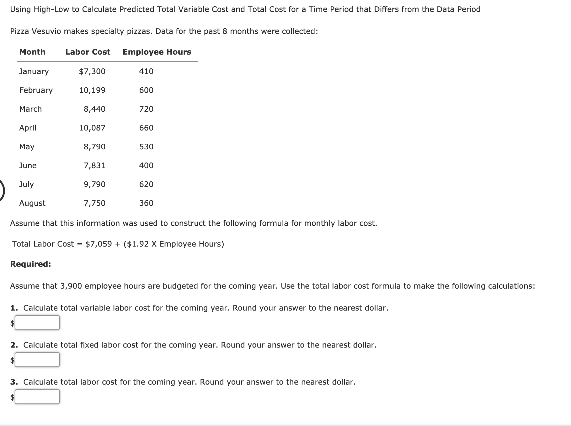 Using High low to predicated total variable cost and total cost for