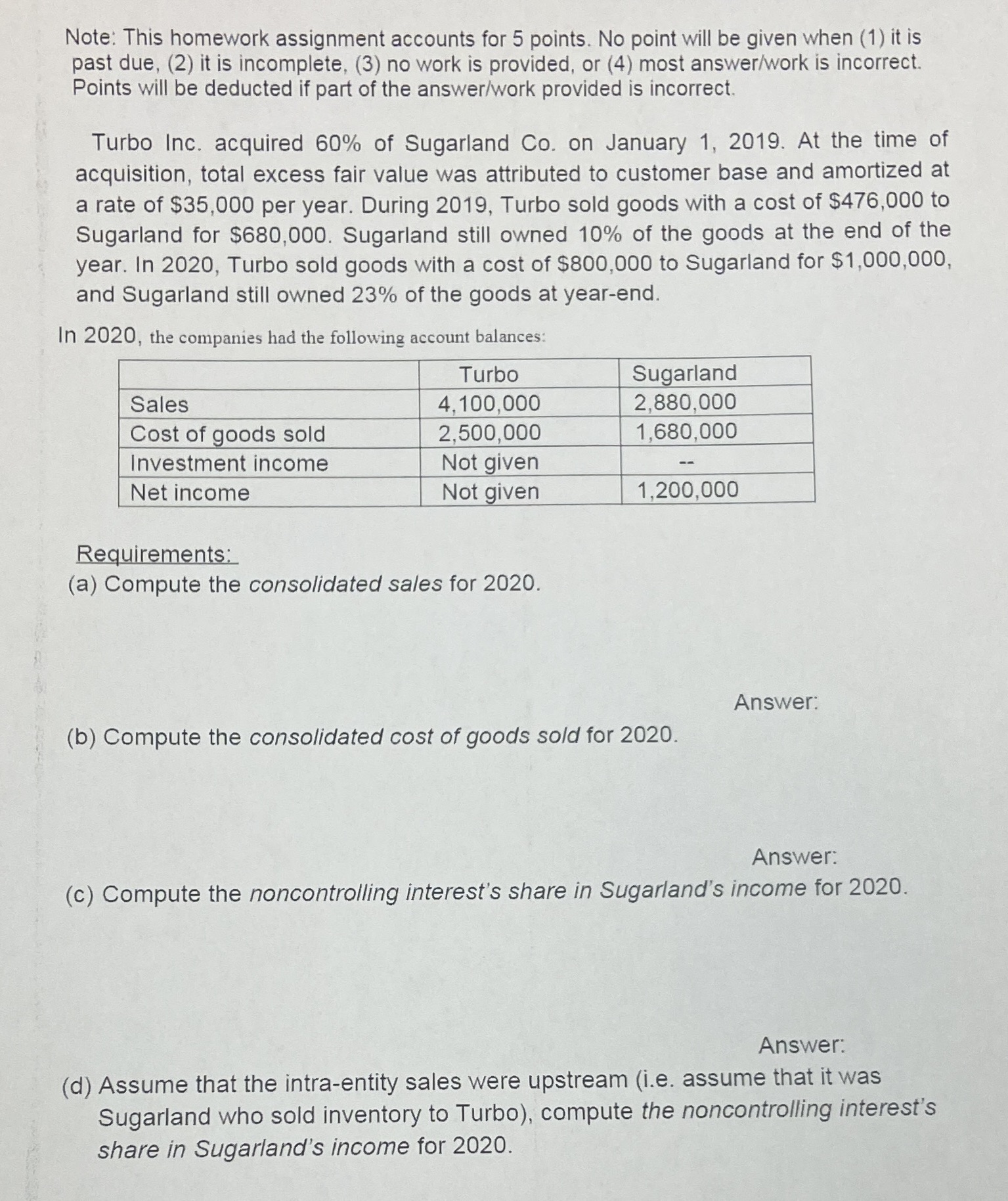  Note: This homework assignment accounts for 5 points. No point will