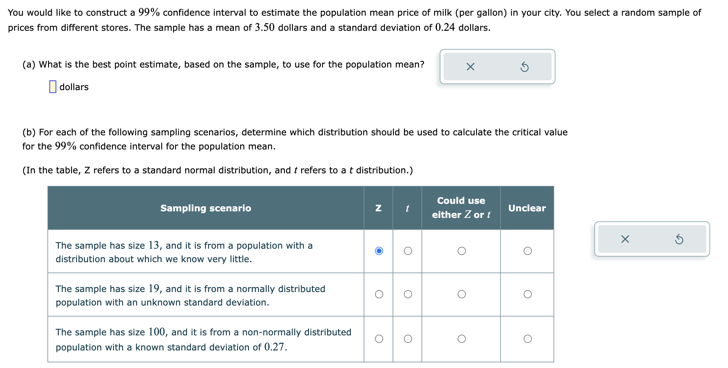 You would like to construct a 99% confidence interval to estimate