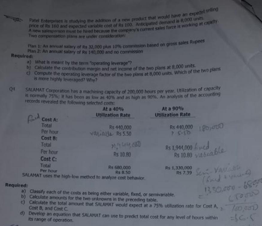 Please answer all the question Patel Enterprises is studying the addition of