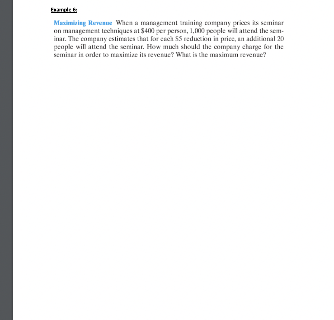 a mathematical model of the form Maximize (or minimize) f(x)on the interval