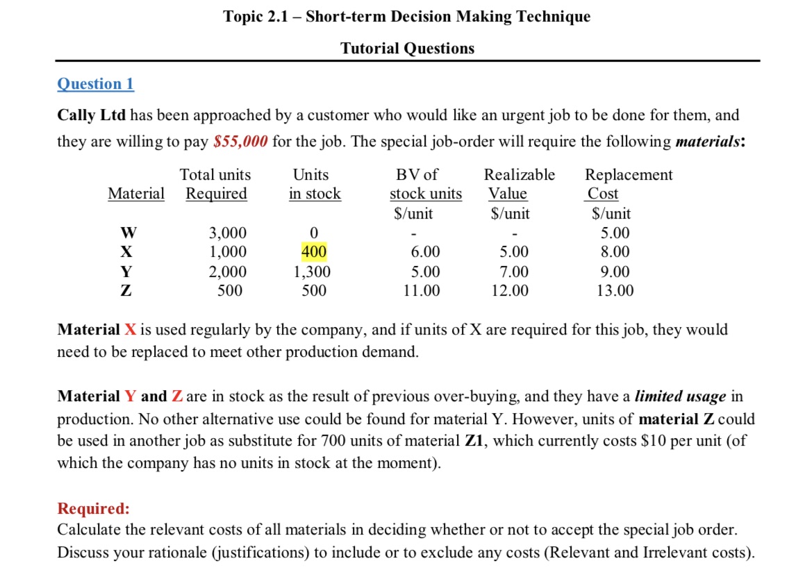 Topic:Performance management Topic 2.1 - Shert-term Decision Making Technique Tutorial Questions Question