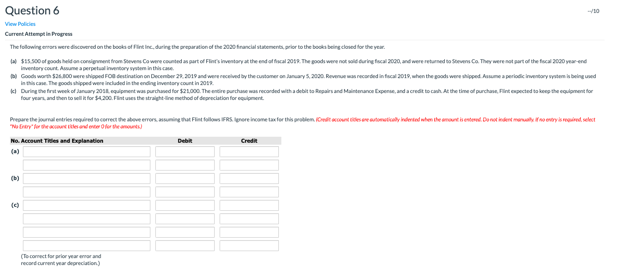  Please help explain the journal entries and calculations Question 6 --/10