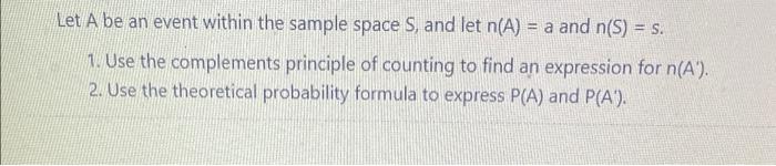 Let A be an event within the sample space S, and