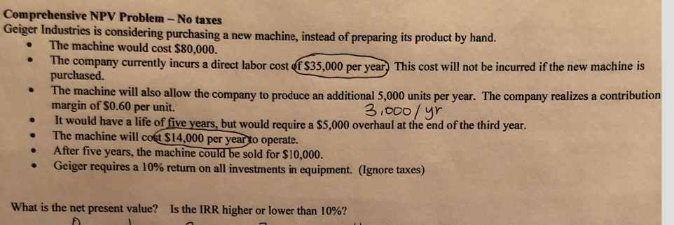  Comprehensive NPV Problem - No taxes Geiger Industries is considering purchasing