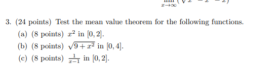 T-400 3. (24 points) Test the mean value theorem for the