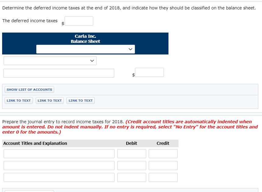 sheet. The amount to report for deferred income taxes SHOW LIST OF