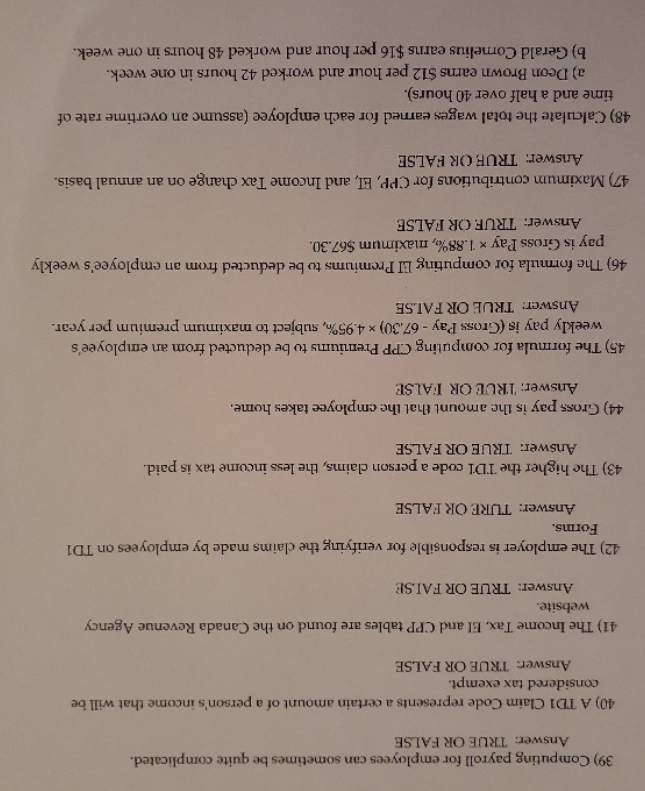 what is the correct answer 39) Computing payroll for employees can sometimes