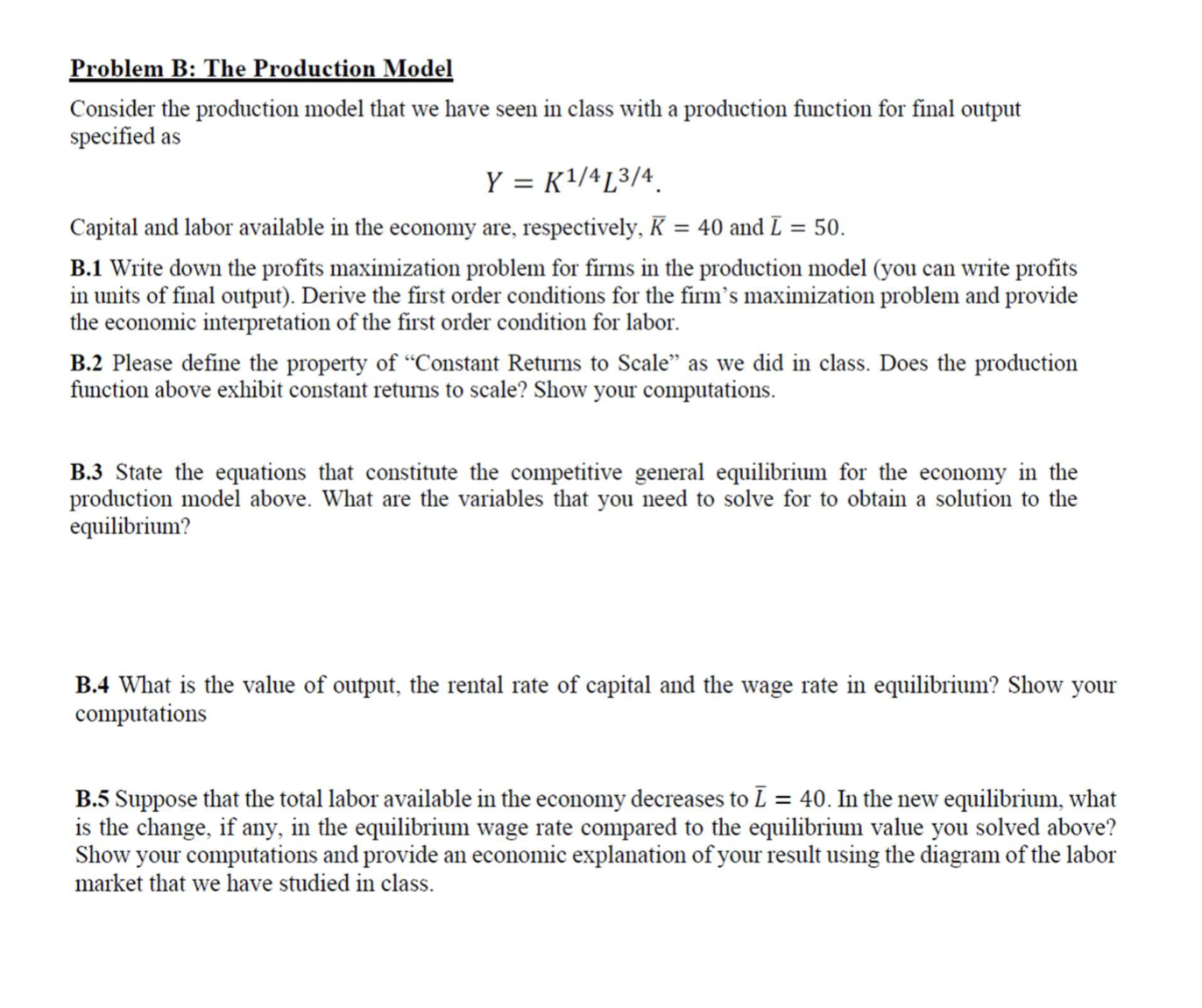  Problem B: The Production Model Consider the production model that we