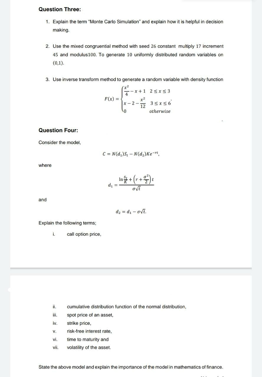 HELP PLEASE Question Three: 1. Explain the term "Monte Carlo Simulation" and