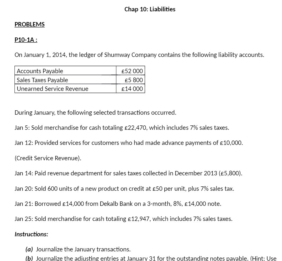 Chap 10: Liabilities PROBLEMS P10-1A : On January 1, 2014, the