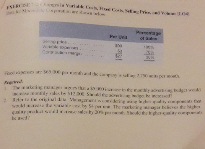 cost volume profit EXERCISE Changes in Variable Costs, Fixed Costs, Selling Price,