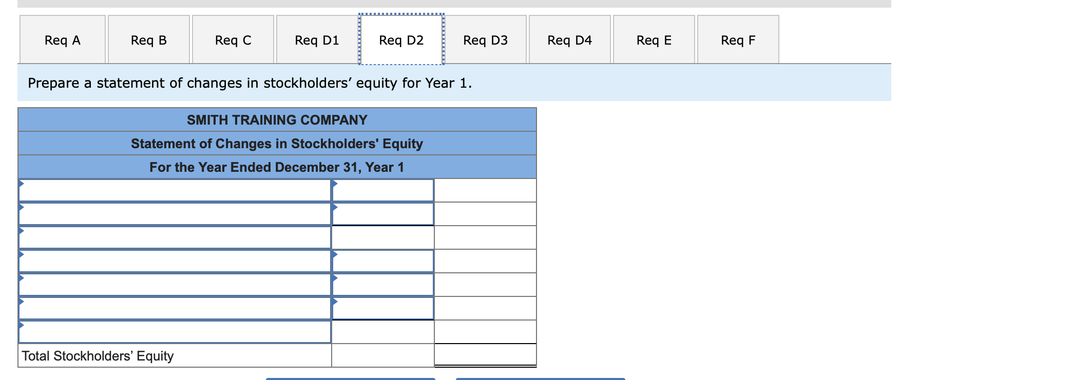 an income statement for Year 1. d-2. Prepare a statement of changes