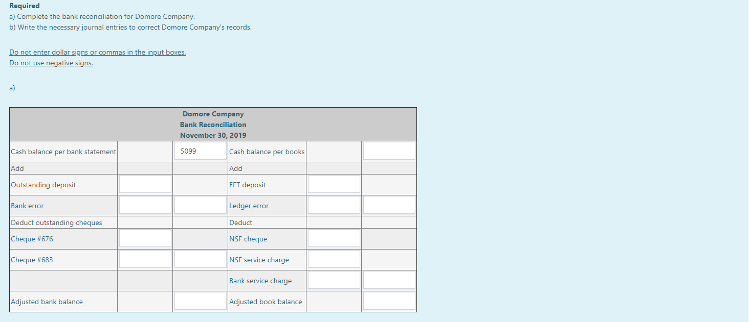 30, 2019 bank reconciliation for Domore Company. On November 30, the bank
