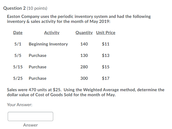 points} Easton Company uses the periodic inventory system and had the following
