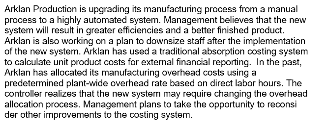 Arklan Production is upgrading its manufacturing process from a manual process