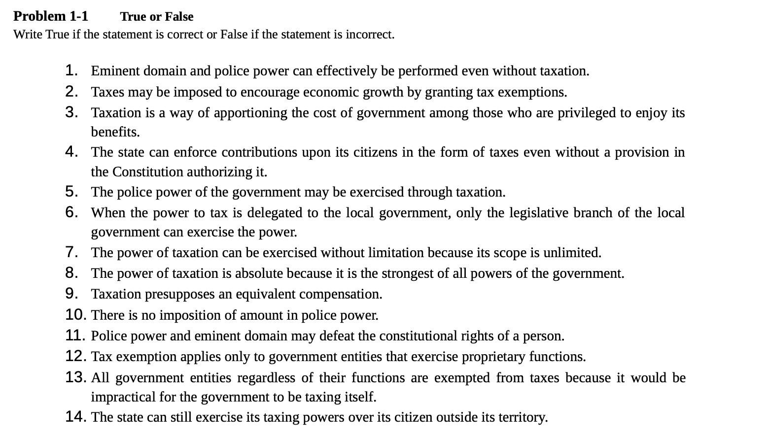  Problem 1-1 Title or False Write True if the statement is