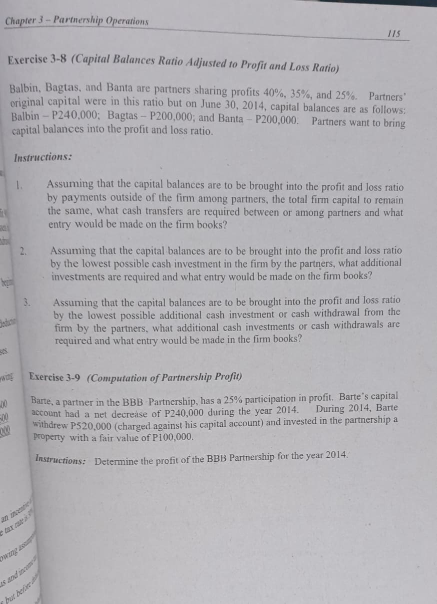 Elaborate every instructions. Chapter 3 - Partnership Operations 115 Exercise 3-8 (Capital