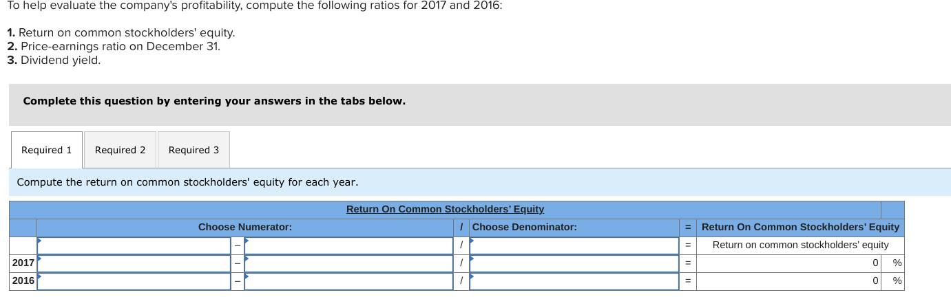need help answering To help evaluate the company's protability. compute 1he following