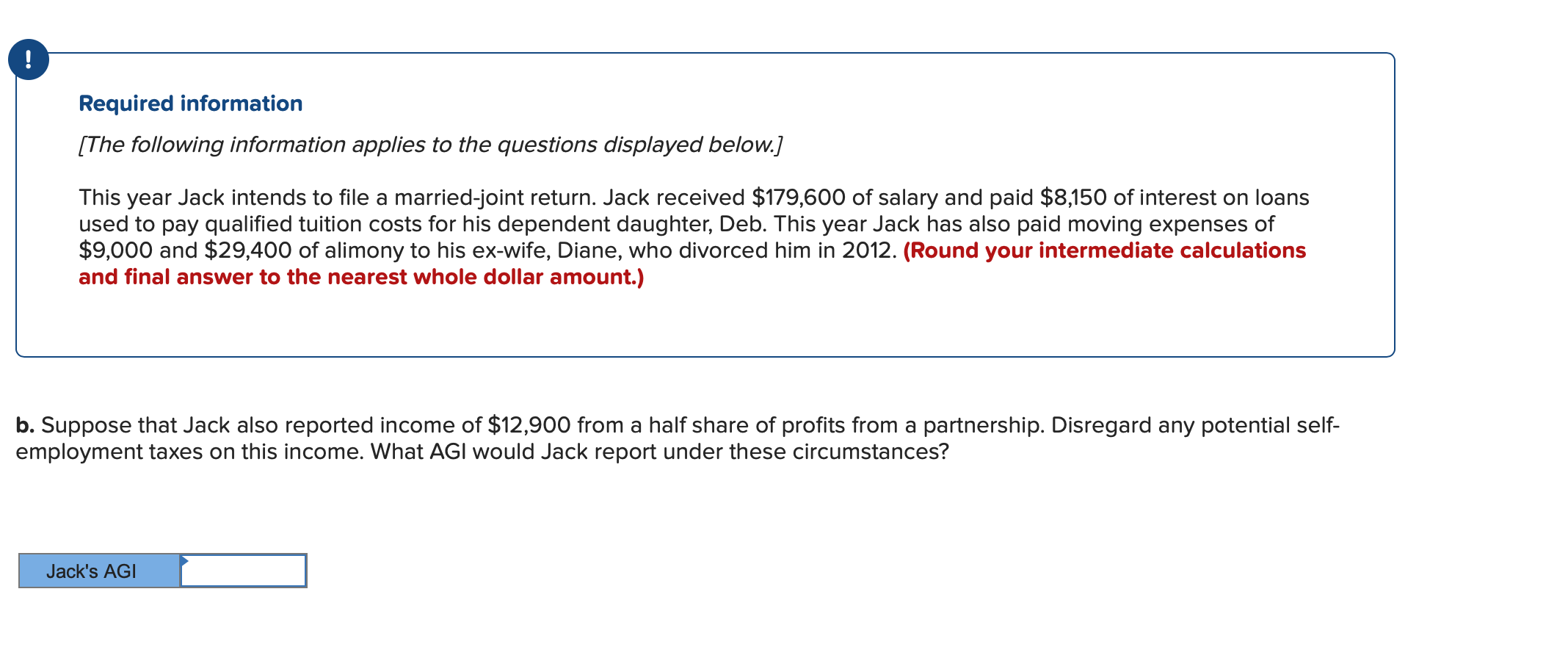 following information applies to the questions displayed below. ] This year Jack