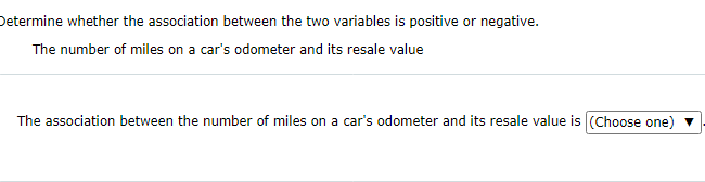  Determine whether the association between the two variables is positive or